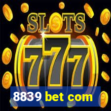 8839 bet com